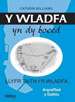 Y Wladfa Yn Dy Boced (English and Welsh Edition)