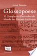 Glossopoese - O Complexo e Desconhecido Mundo das Línguas Artificiais